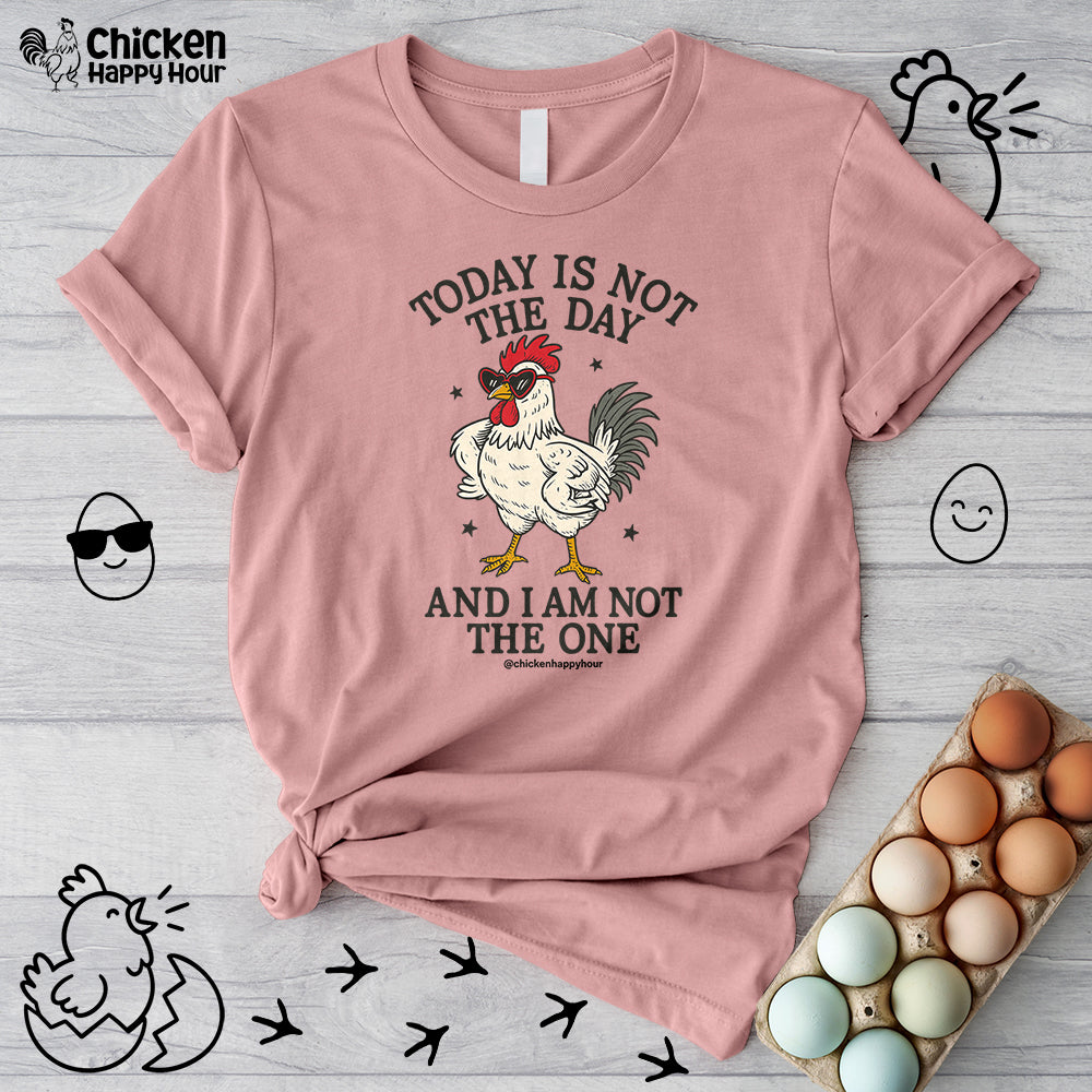 Today Is Not the Day Unisex Tee