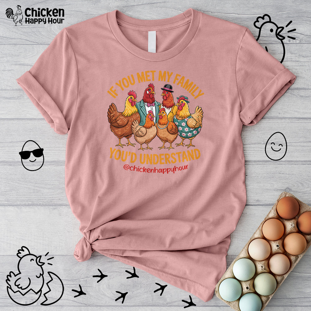 If You Met My Family Unisex Tee