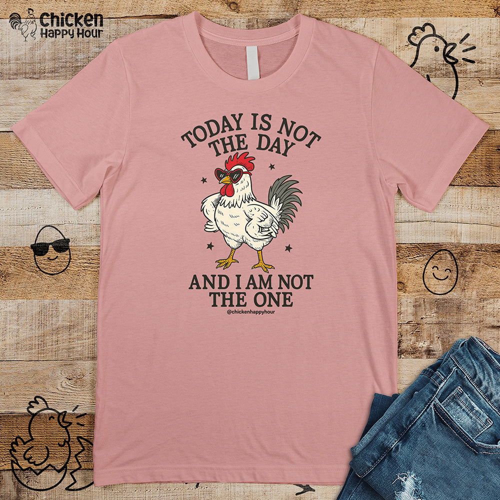 Today Is Not the Day Unisex Tee