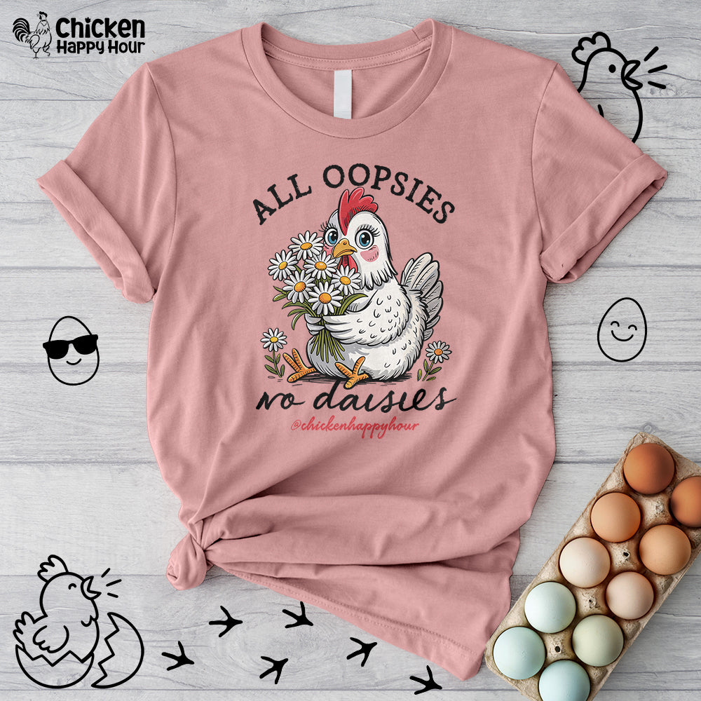 All Oopsies No Daisies Unisex Tee