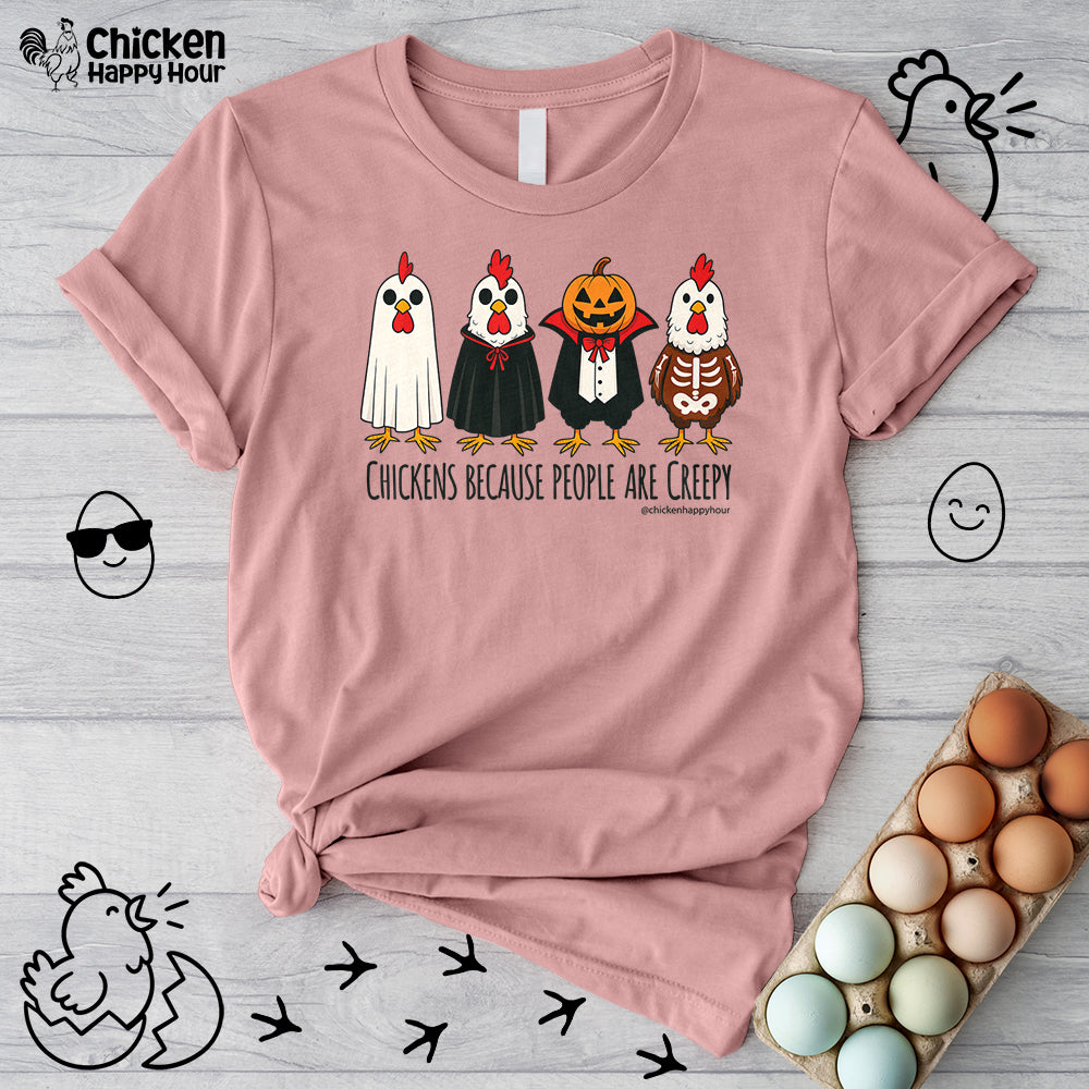 Chickens Because People Are Creepy Unisex Tee