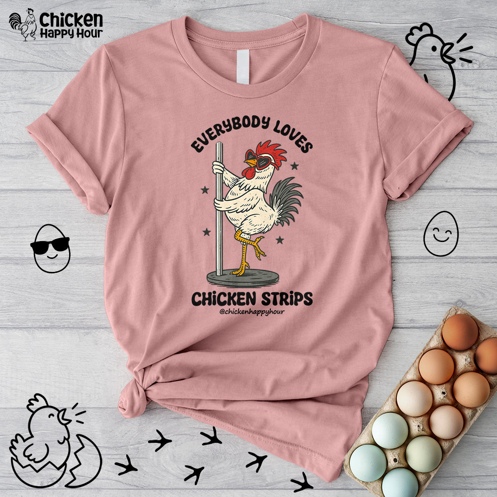 Everybody Loves Chicken Strips Unisex Tee