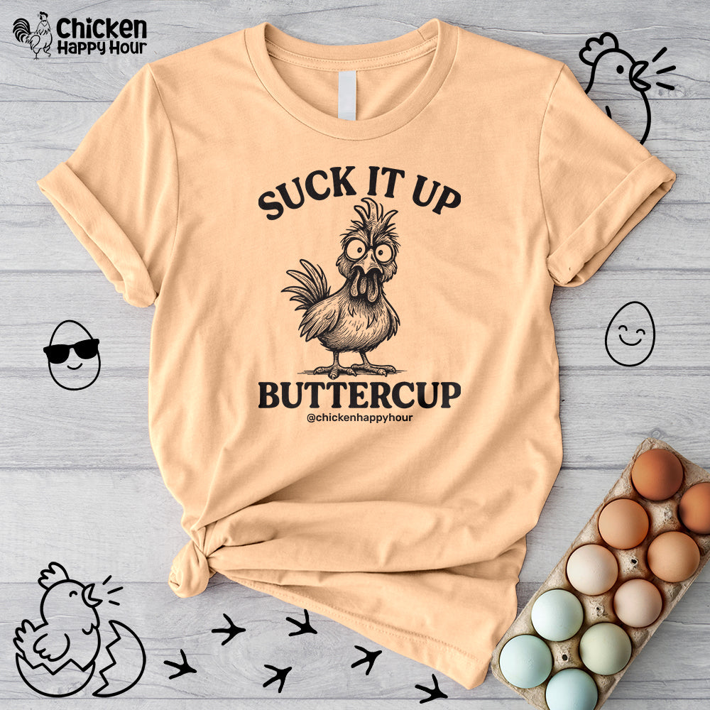 Suck It Up Buttercup Help Unisex Tee