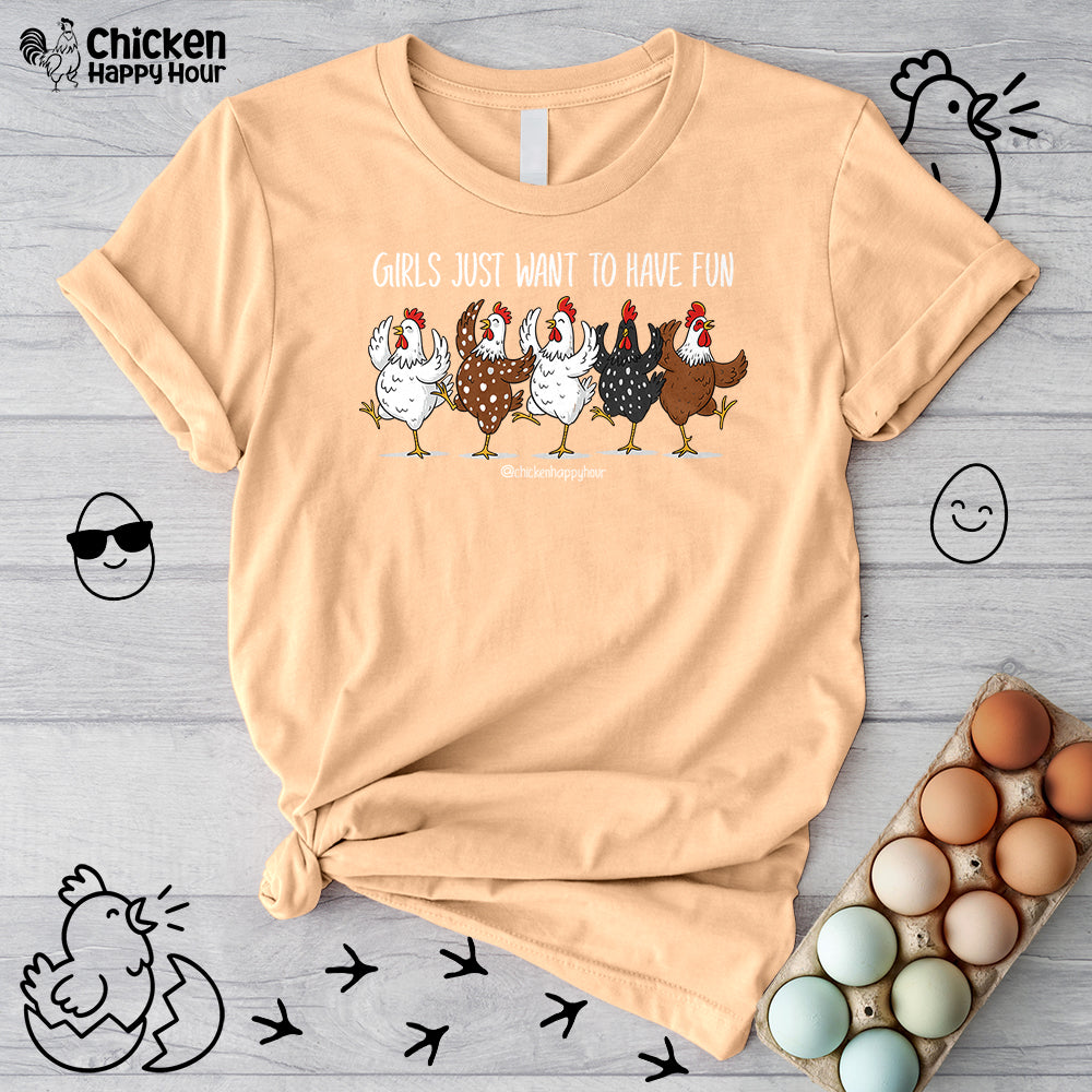 Girls Just Want To Have Fun Unisex Tee