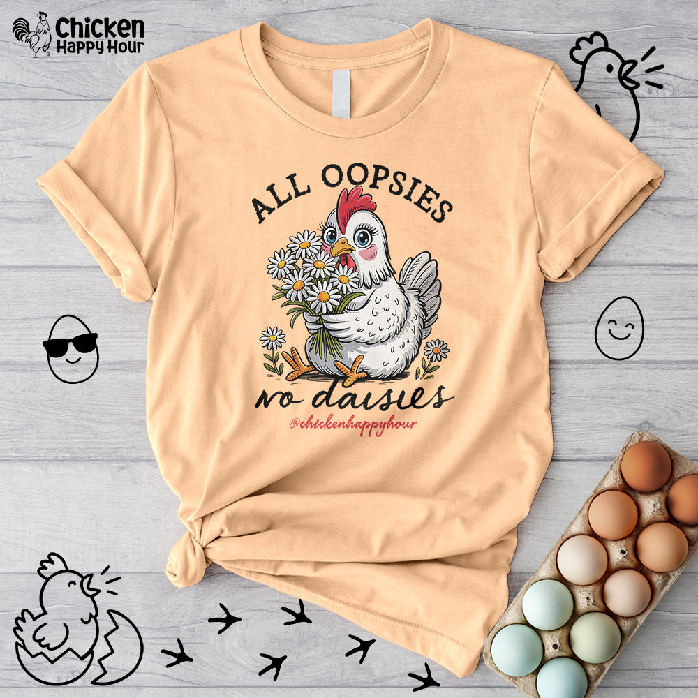 All Oopsies No Daisies Unisex Tee