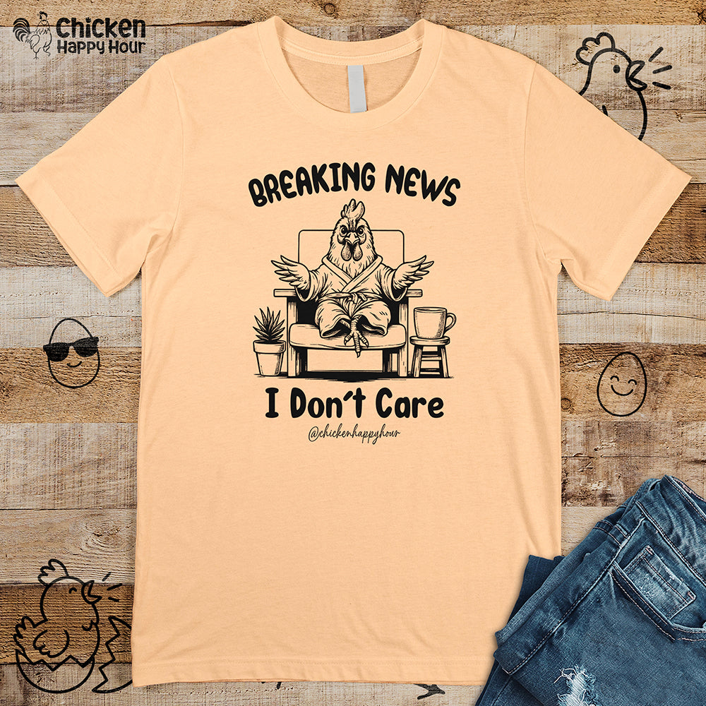 Breaking News I Don't Care Unisex Tee
