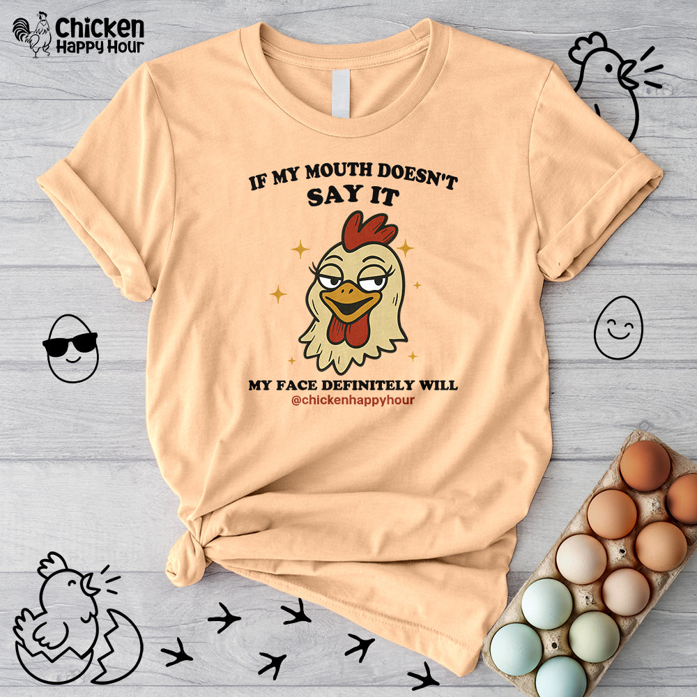 If My Mouth Doesn't Say it Unisex Tee