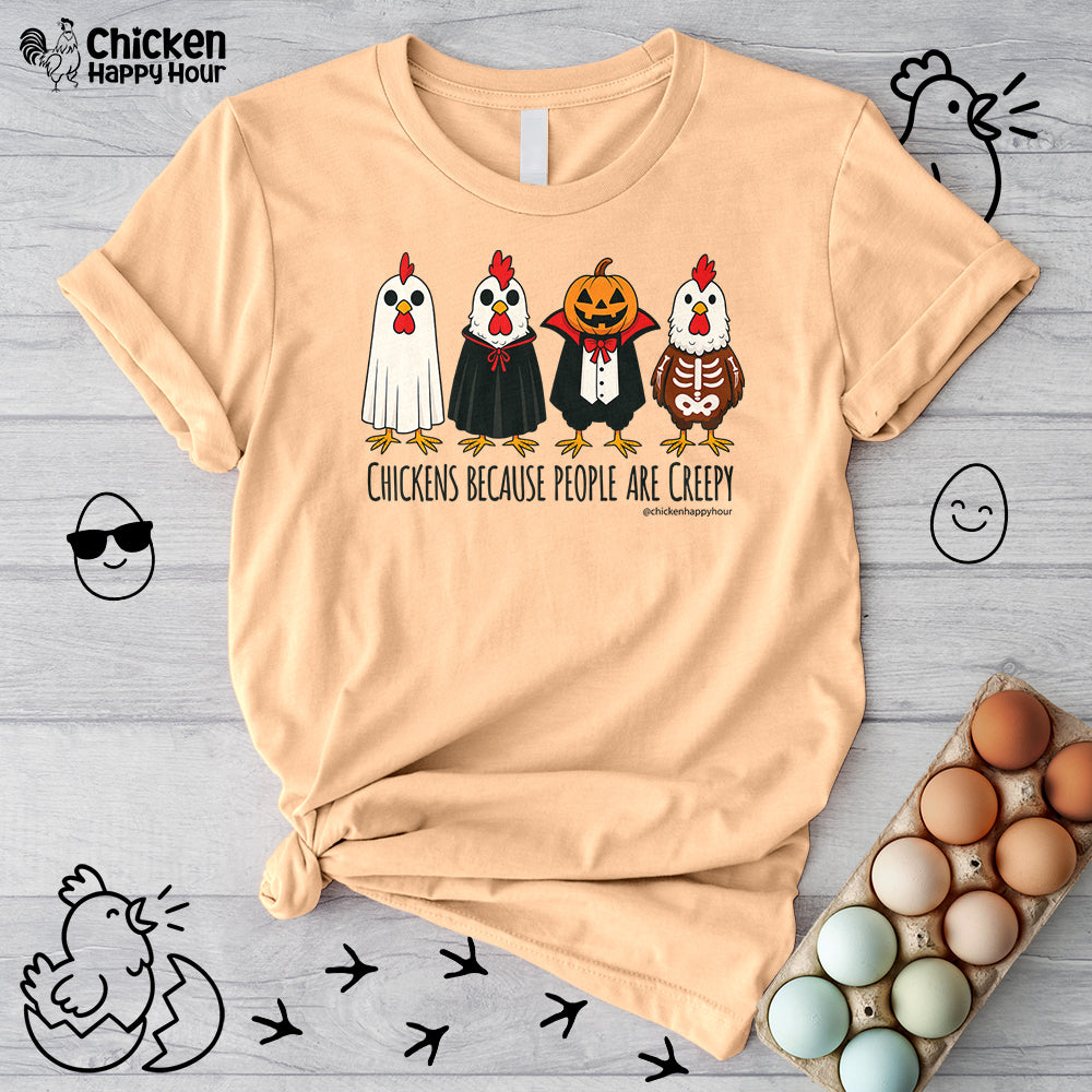 Chickens Because People Are Creepy Unisex Tee