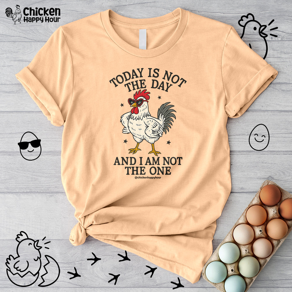 Today Is Not the Day Unisex Tee