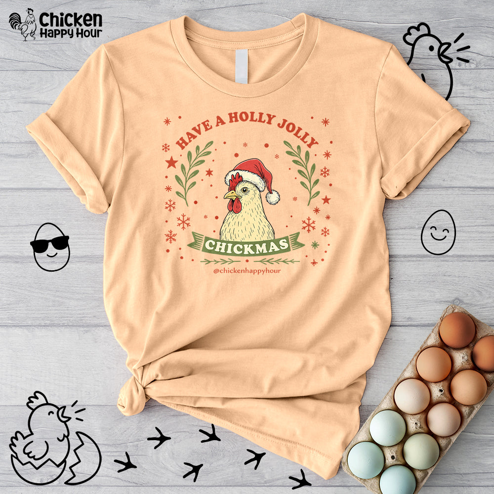 Have a Holly Chickmas Unisex Tee