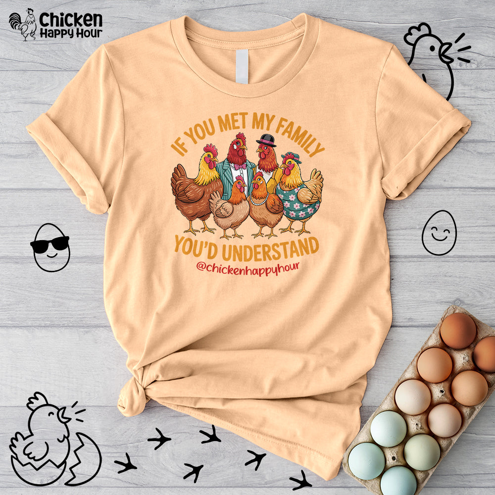 If You Met My Family Unisex Tee