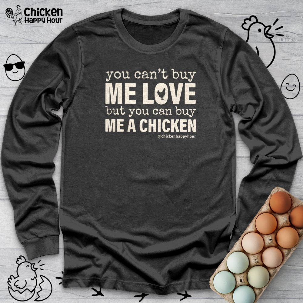 You Can’t Buy Me Love Long Sleeve