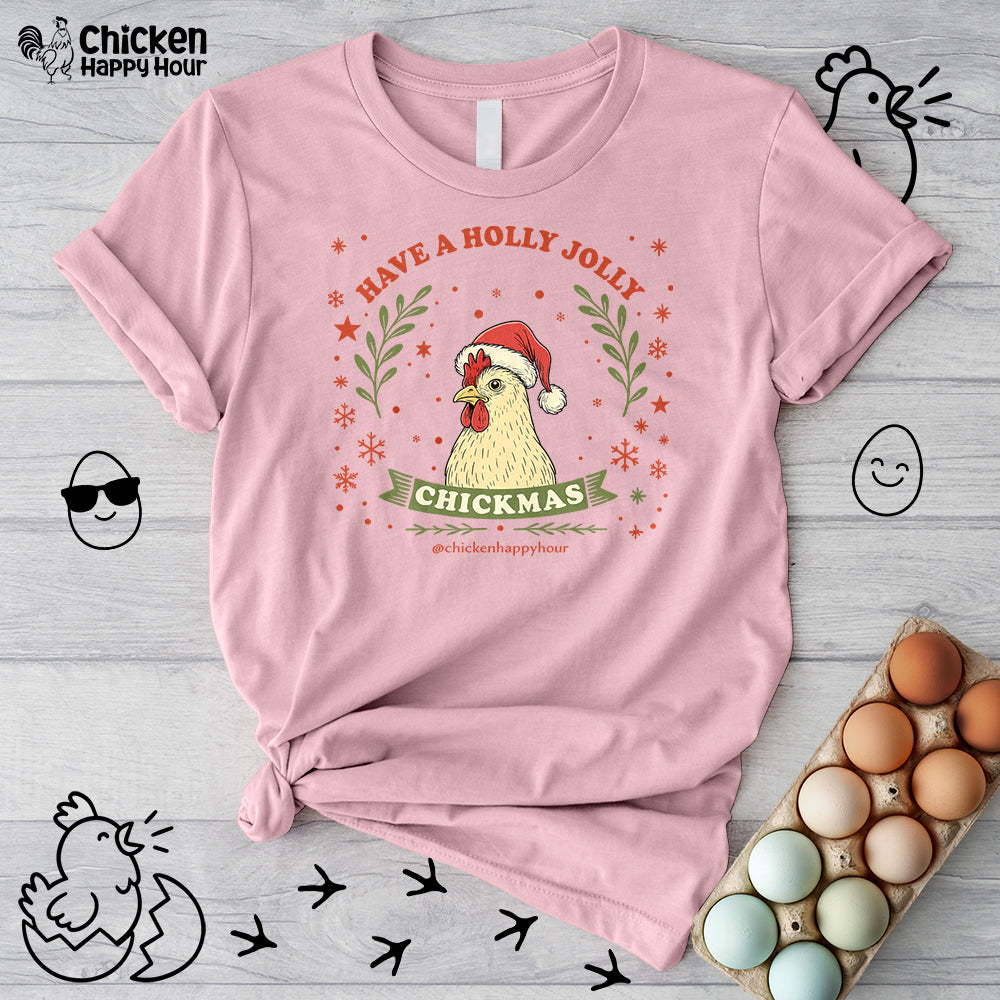 Have a Holly Chickmas Unisex Tee