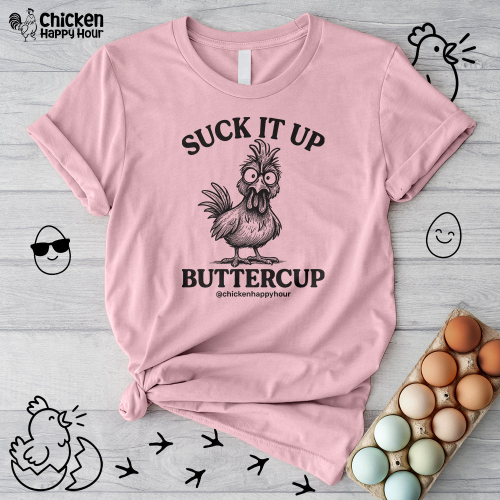 Suck It Up Buttercup Help Unisex Tee