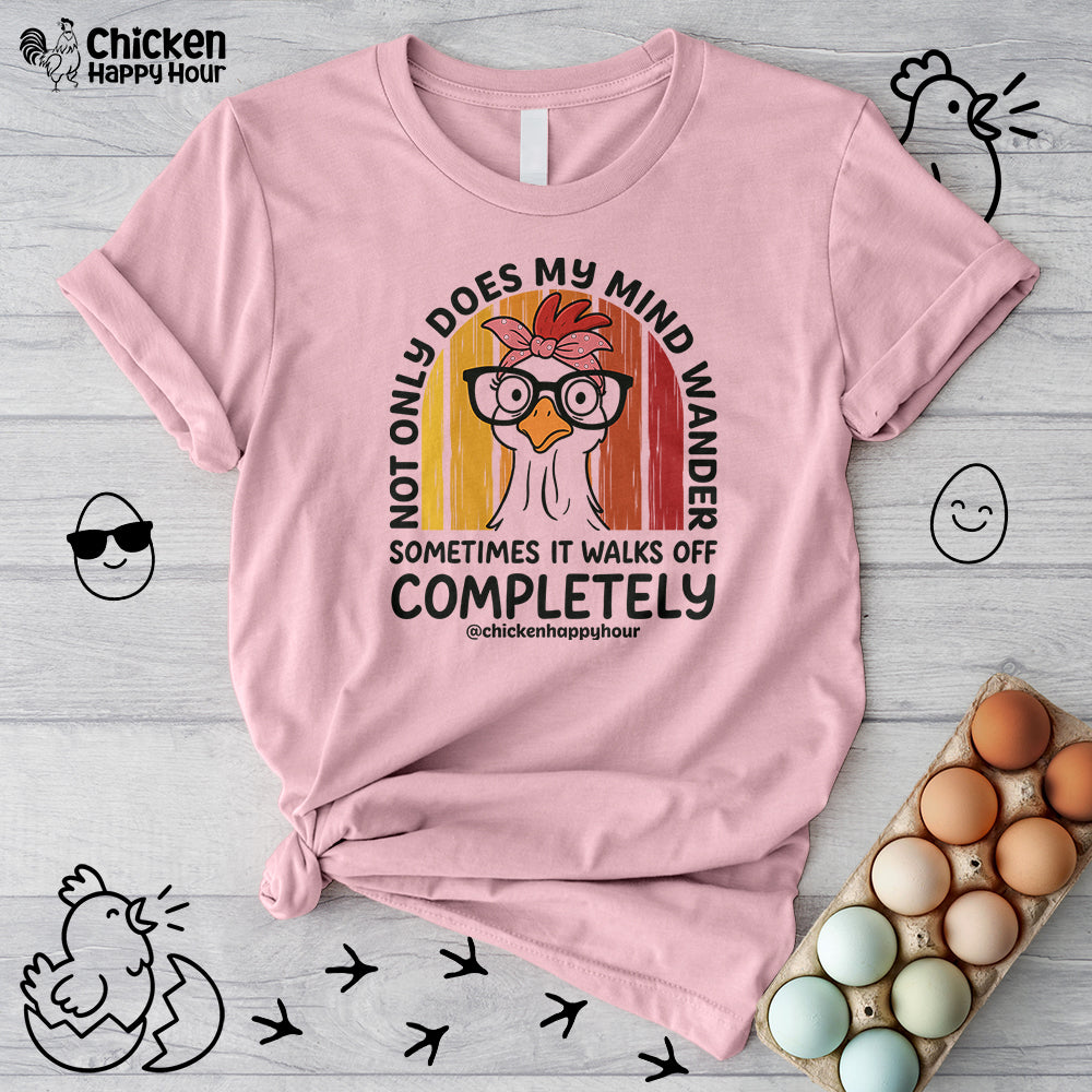 Not Only Does My Mind Unisex Tee