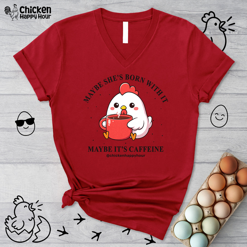 Maybe It's Caffeine V-Neck Tee