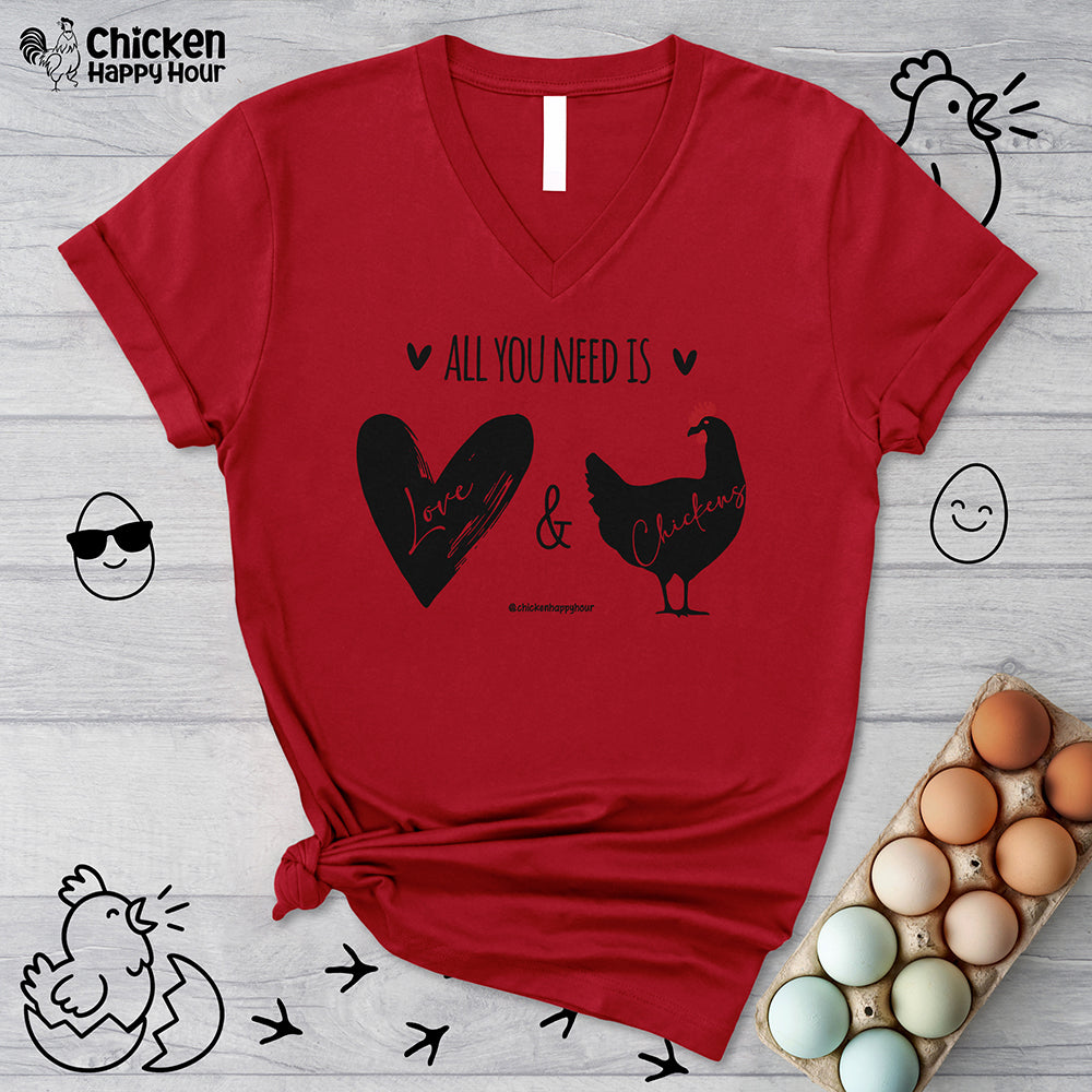 All You Need Is Love & Chickens V-Neck Tee