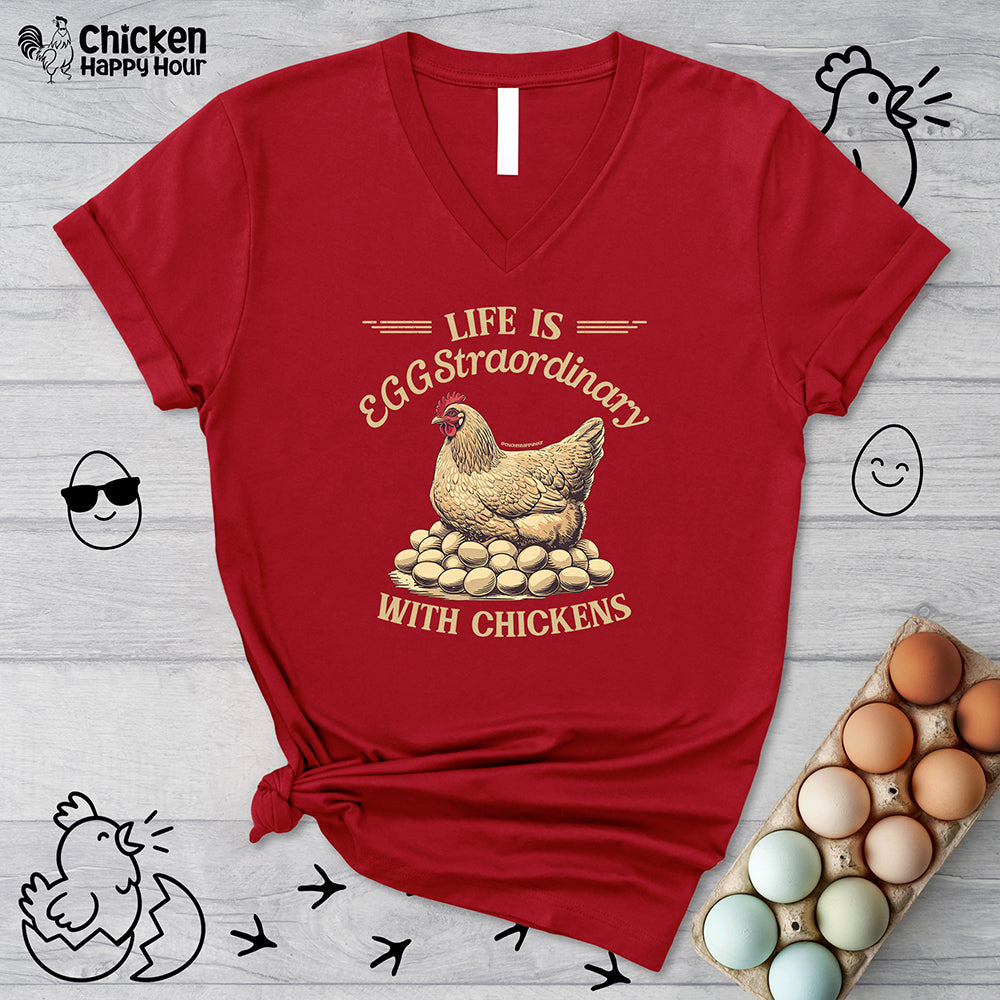 Life is EGGStraordinary with Chickens V-Neck Tee