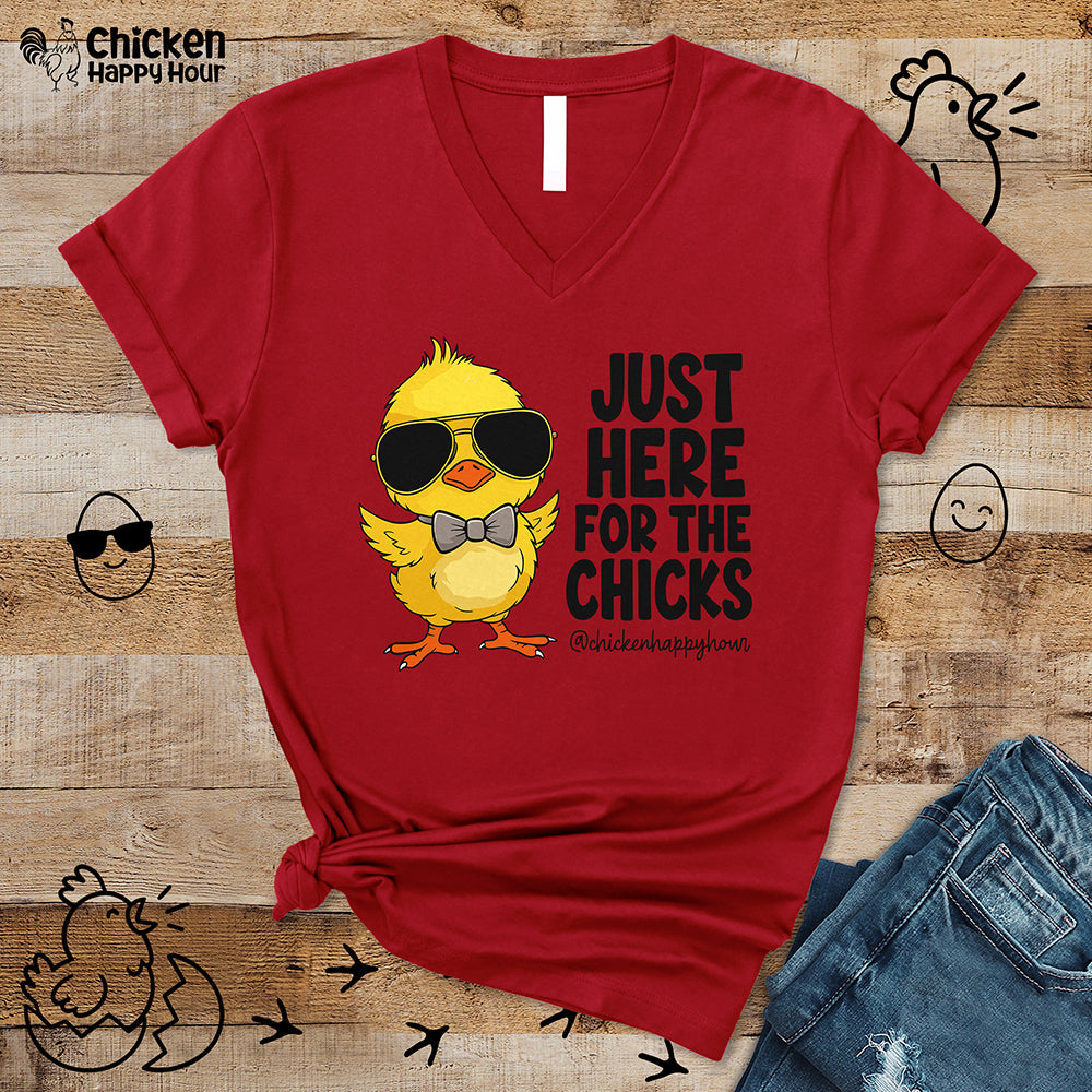 Just Here for The Chicks V-Neck Tee