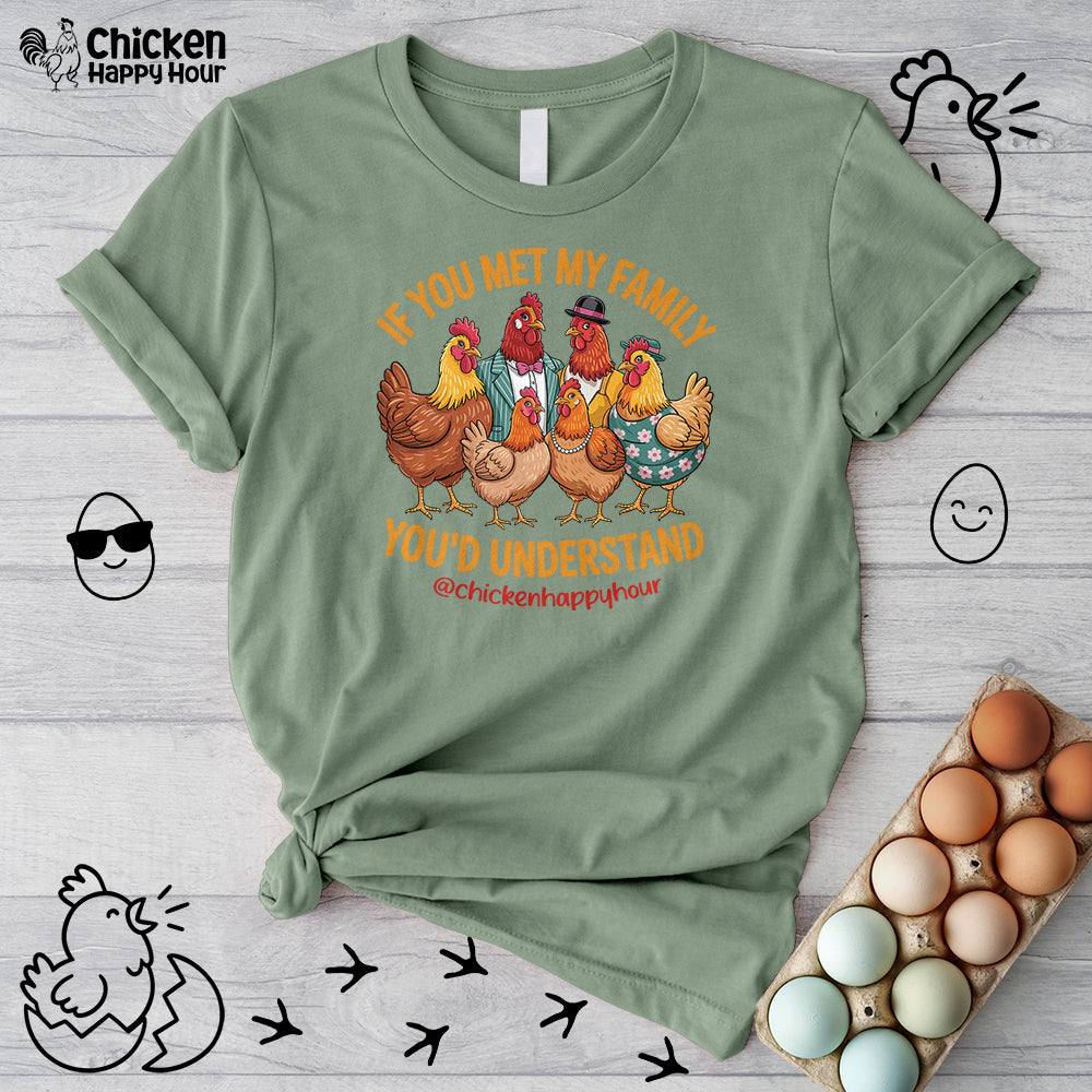 If You Met My Family Unisex Tee