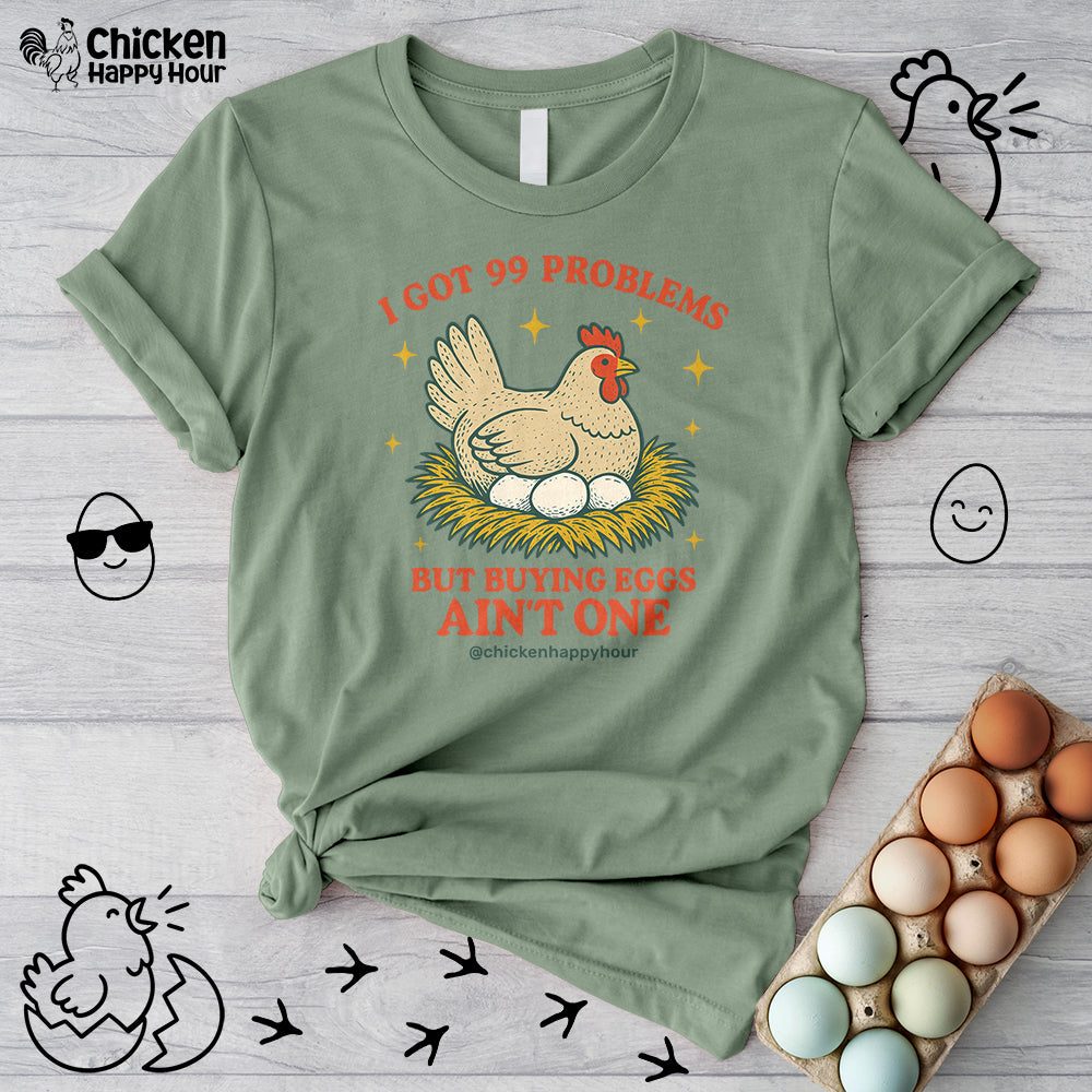 I Got 99 Problems Unisex Tee