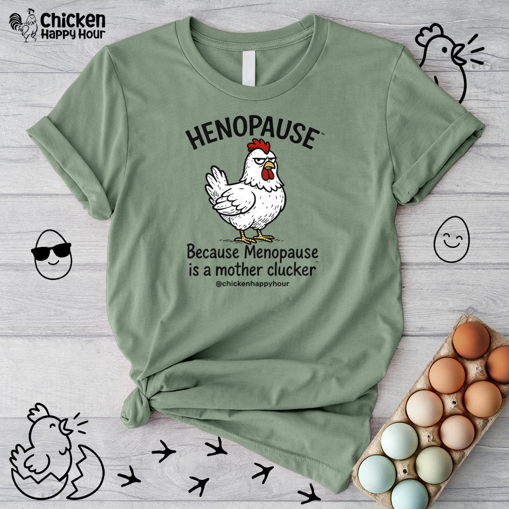 Henopauseβ’ Because Unisex Tee