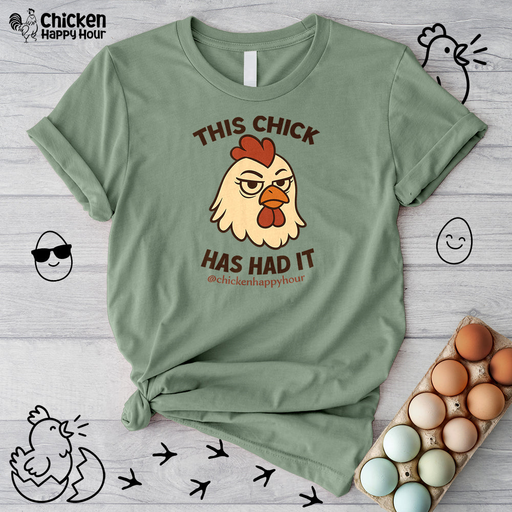 This Chick Has Had It Unisex Tee