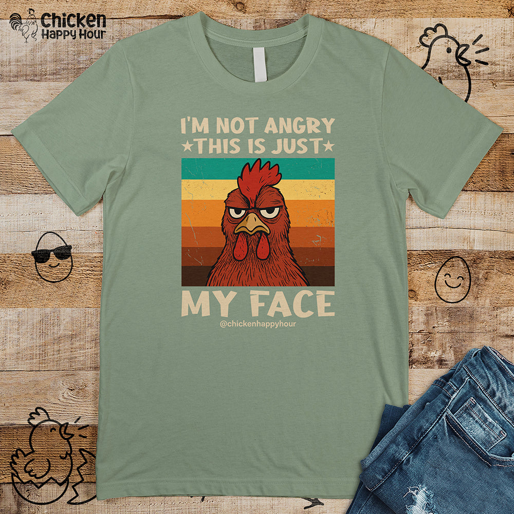 I Am Not Angry This Is Just My Face Unisex Tee