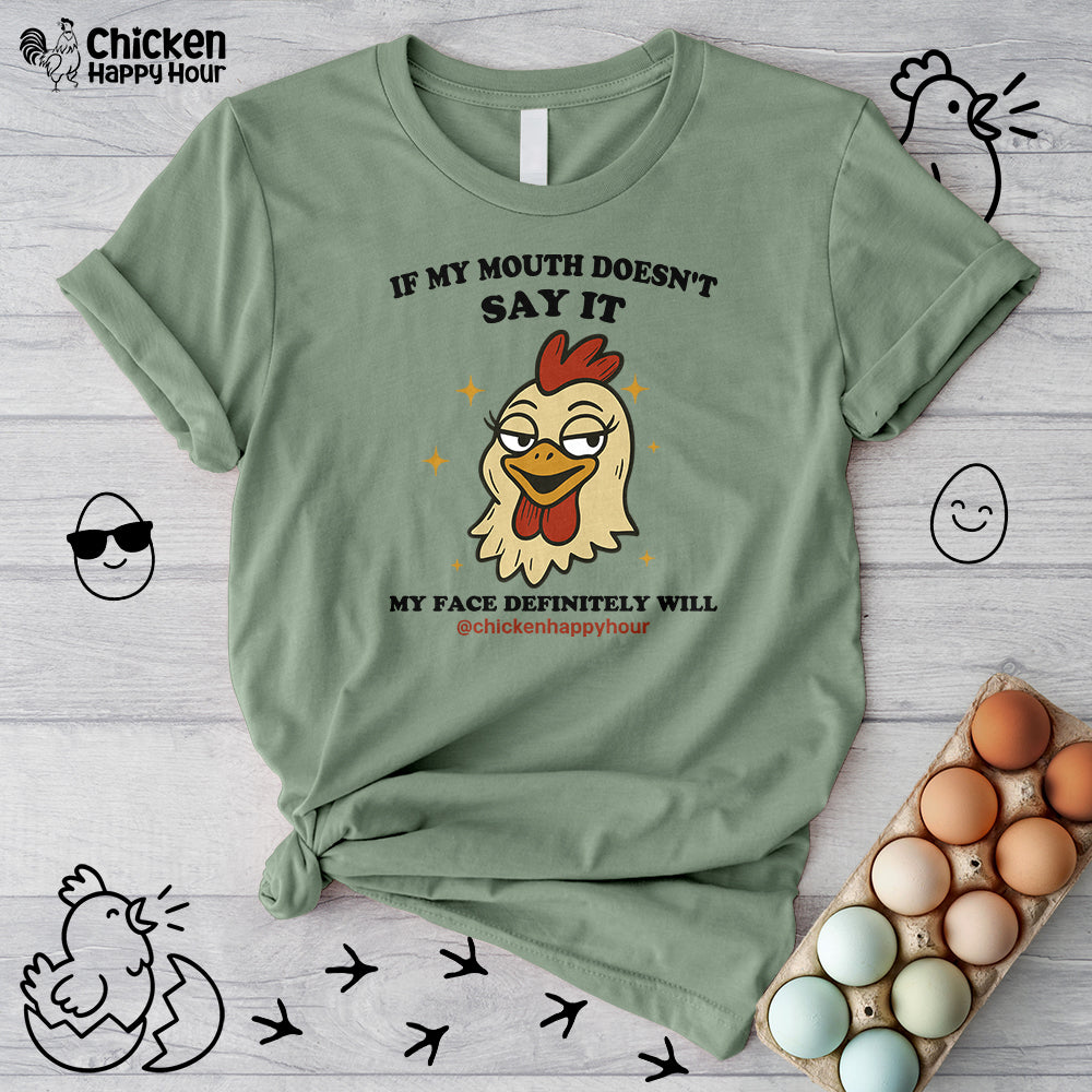 If My Mouth Doesn't Say it Unisex Tee