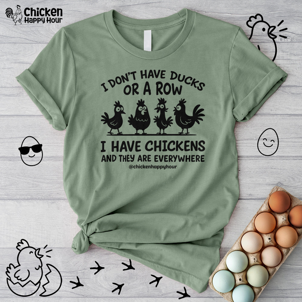 I Don't Have Ducks Unisex Tee
