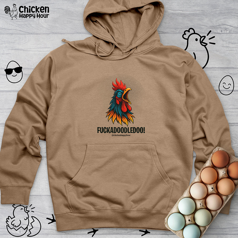 Fuckadoodledoo! Hooded Sweatshirt