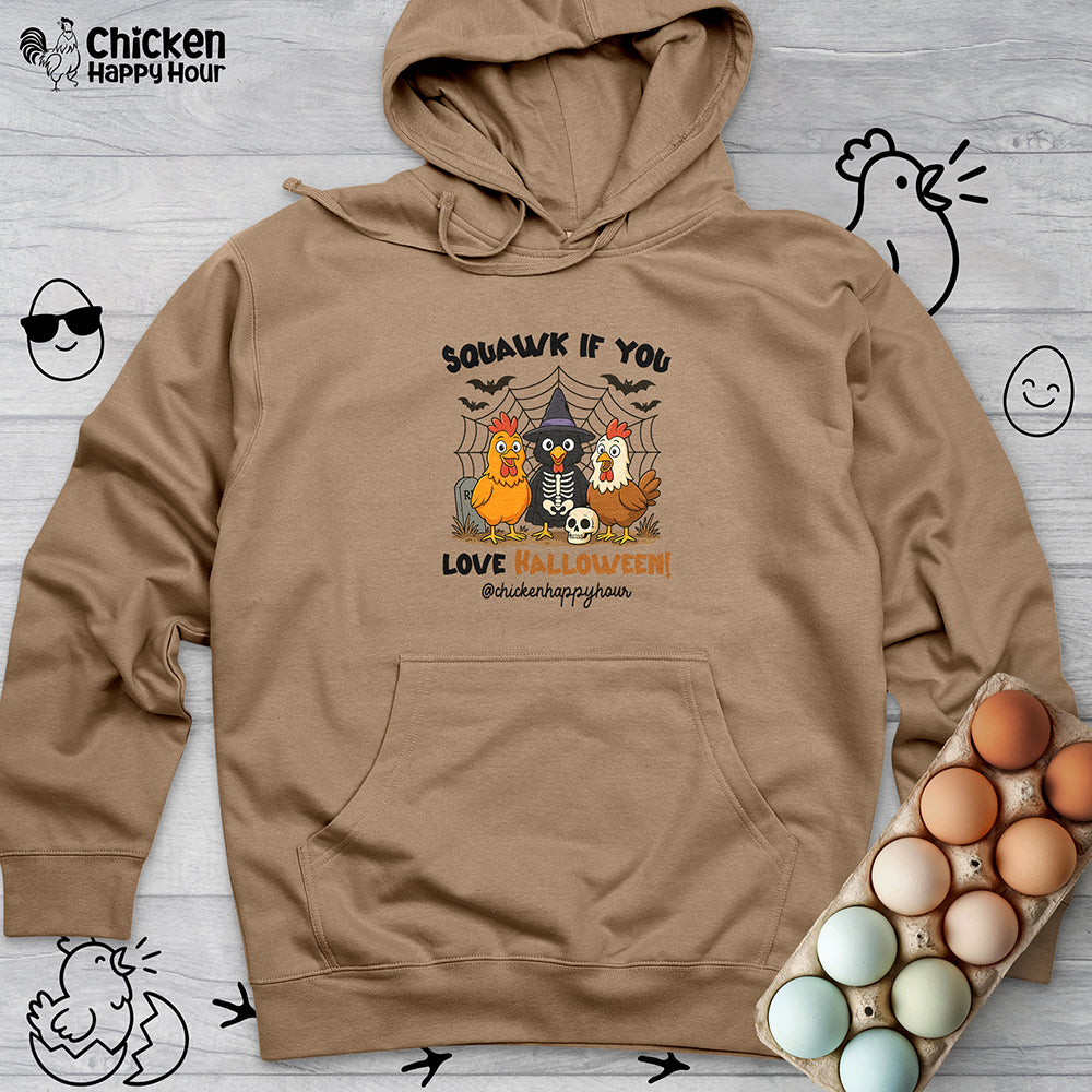 Squawk if you Love Halloween Hooded Sweatshirt