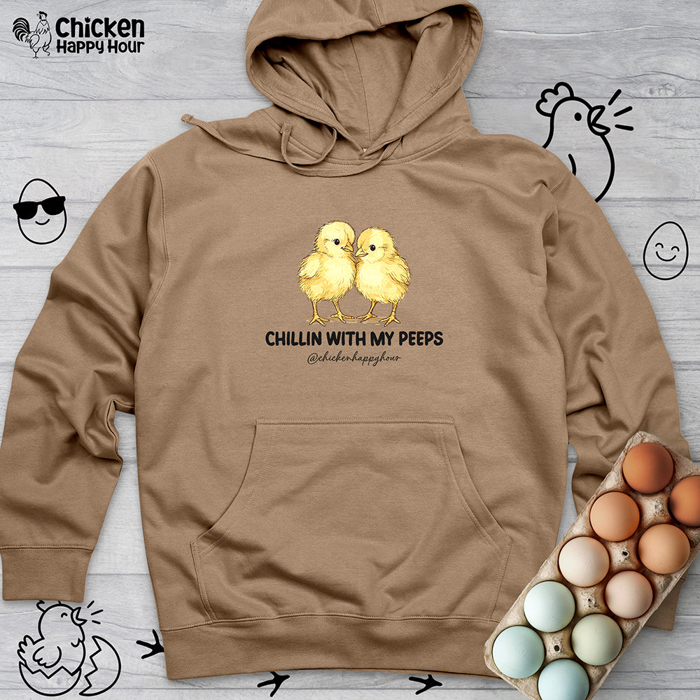 Chillin with my Peeps Hooded Sweatshirt