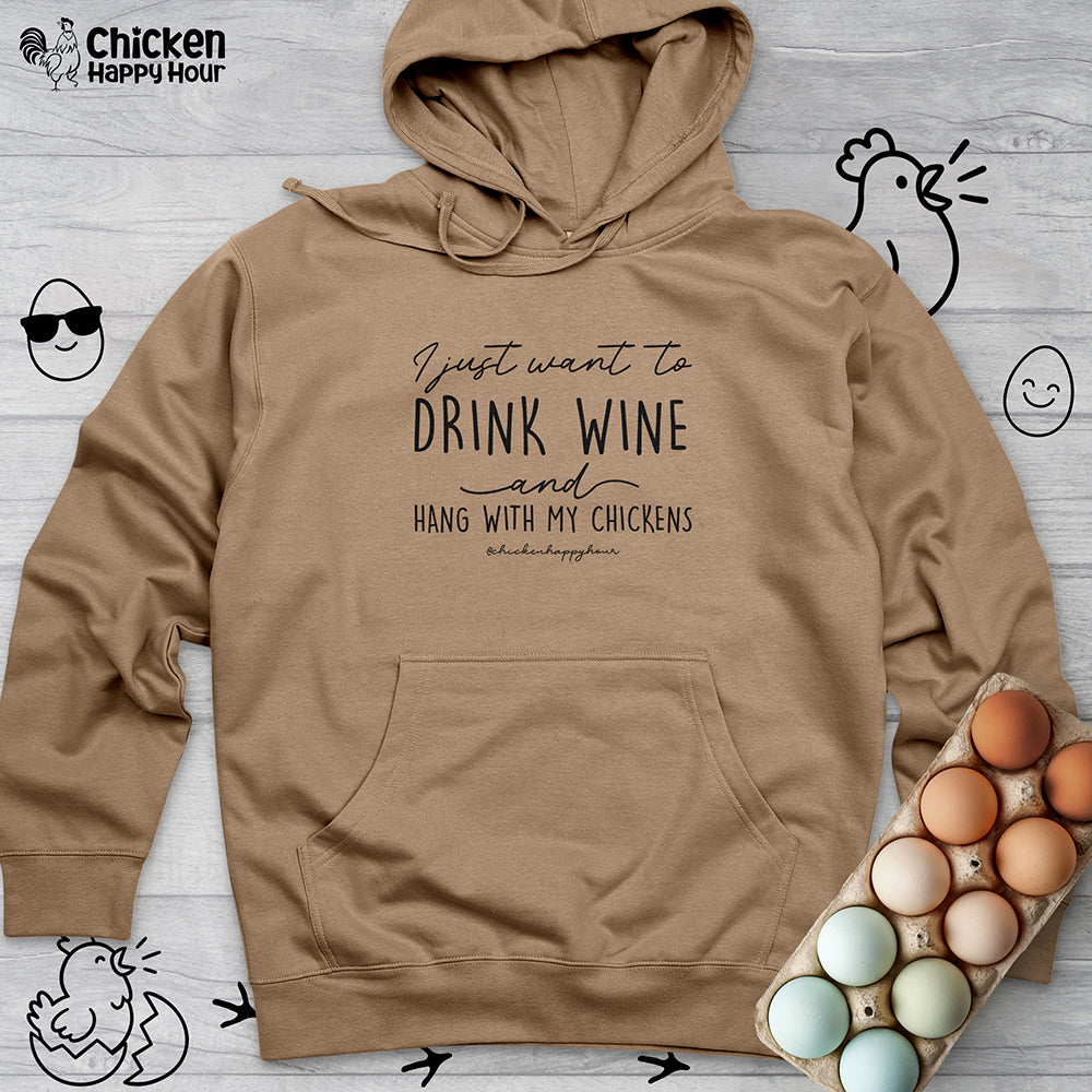 I Just Want to Drink Wine Hooded Sweatshirt
