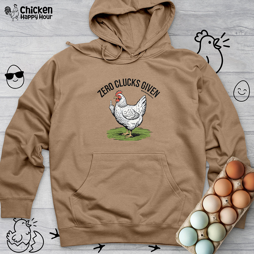 Zero Clucks Given Hooded Sweatshirt