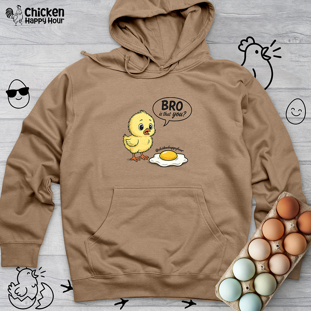 Bro Is That You Hooded Sweatshirt