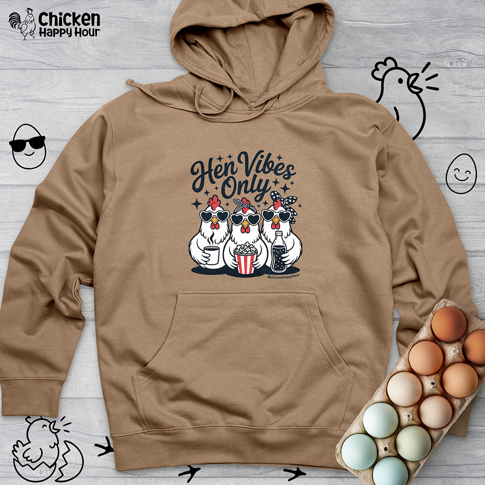 Hen Vibes Only Hooded Sweatshirt