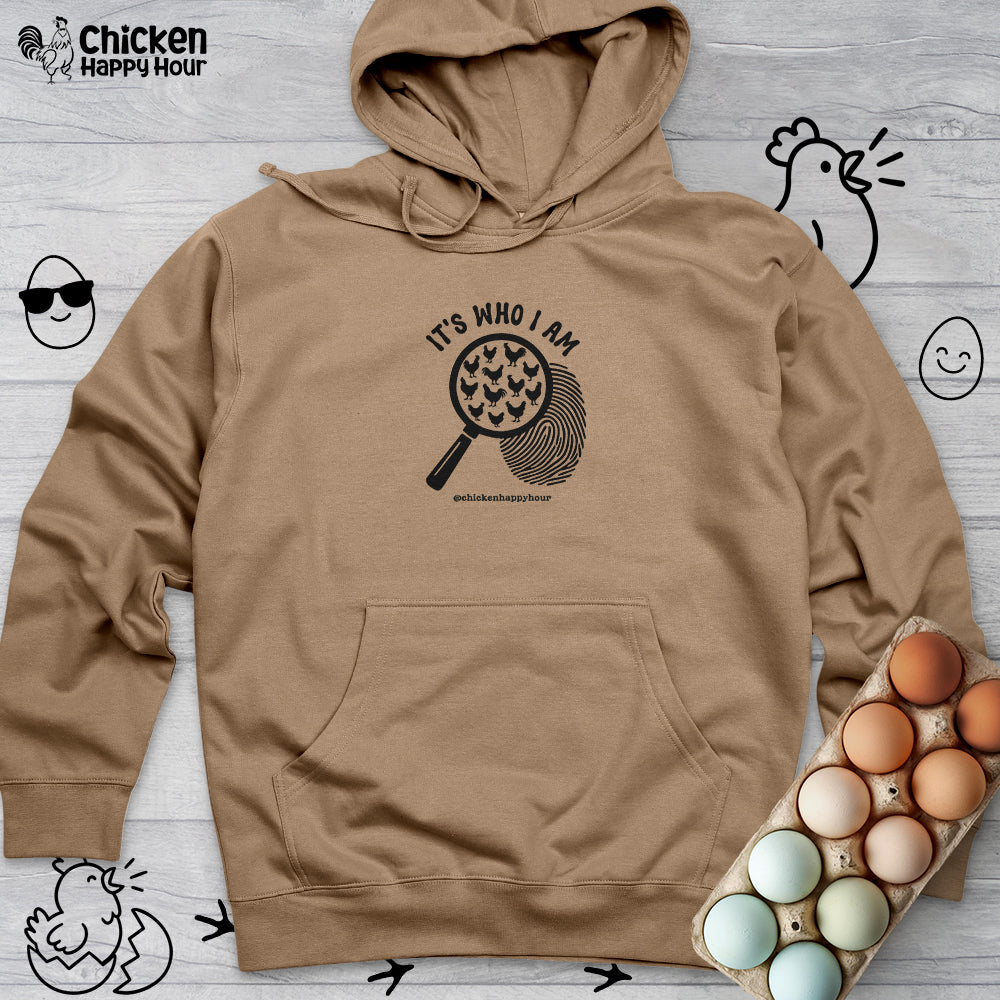 It's Who I Am Hooded Sweatshirt