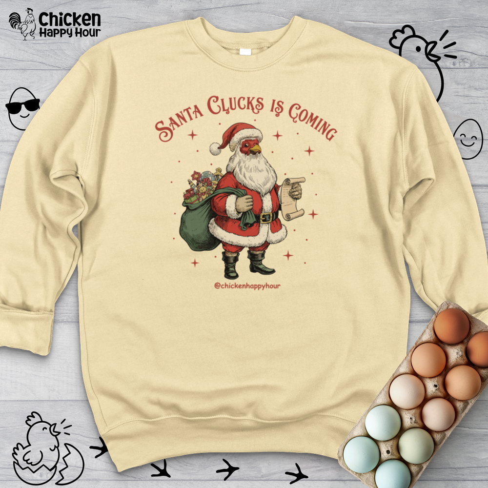 Santa Clucks Is Coming Sweatshirt