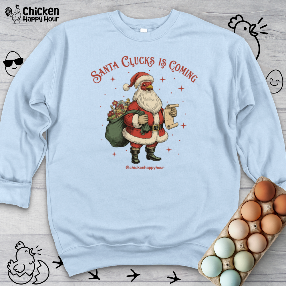 Santa Clucks Is Coming Crewneck