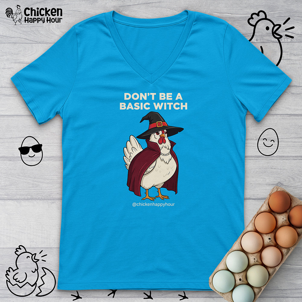 Don't Be a Basic Witch V-Neck Tee