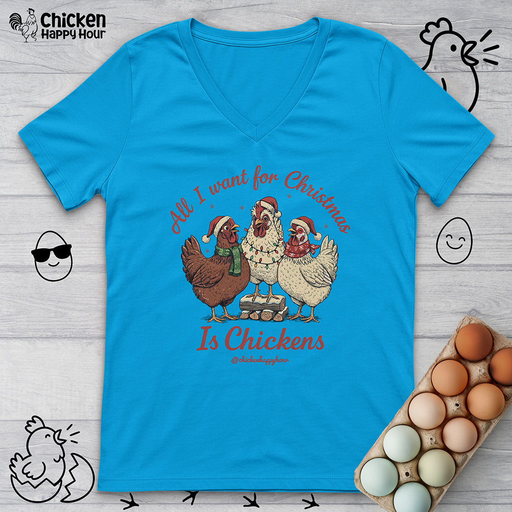 All I Want for Christmas Is Chickens V-Neck Tee