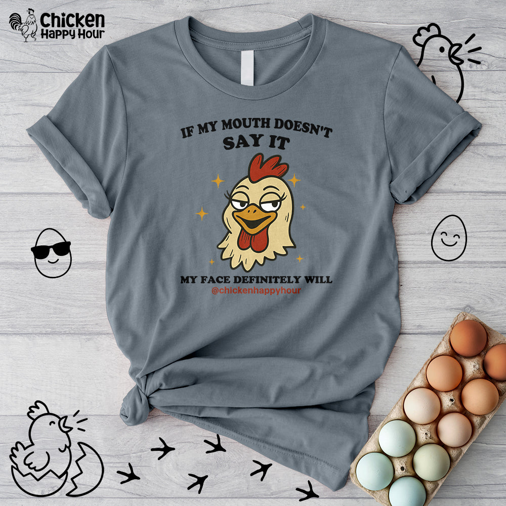 If My Mouth Doesn't Say it Unisex Tee