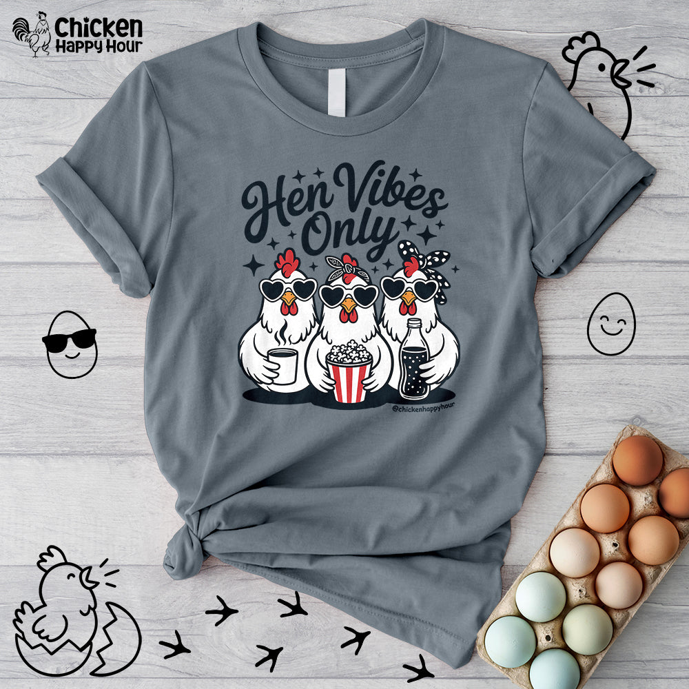 Hen Vibes Only Unisex Tee