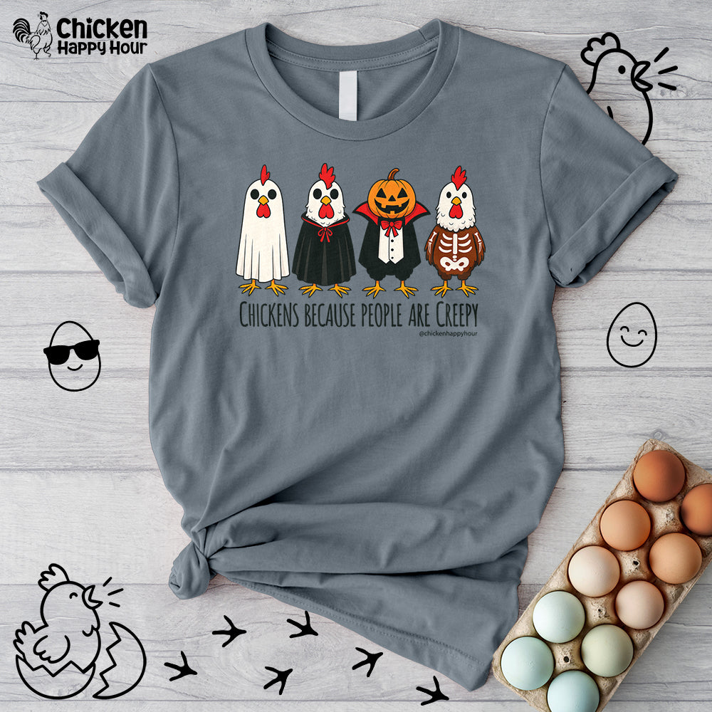 Chickens Because People Are Creepy Unisex Tee