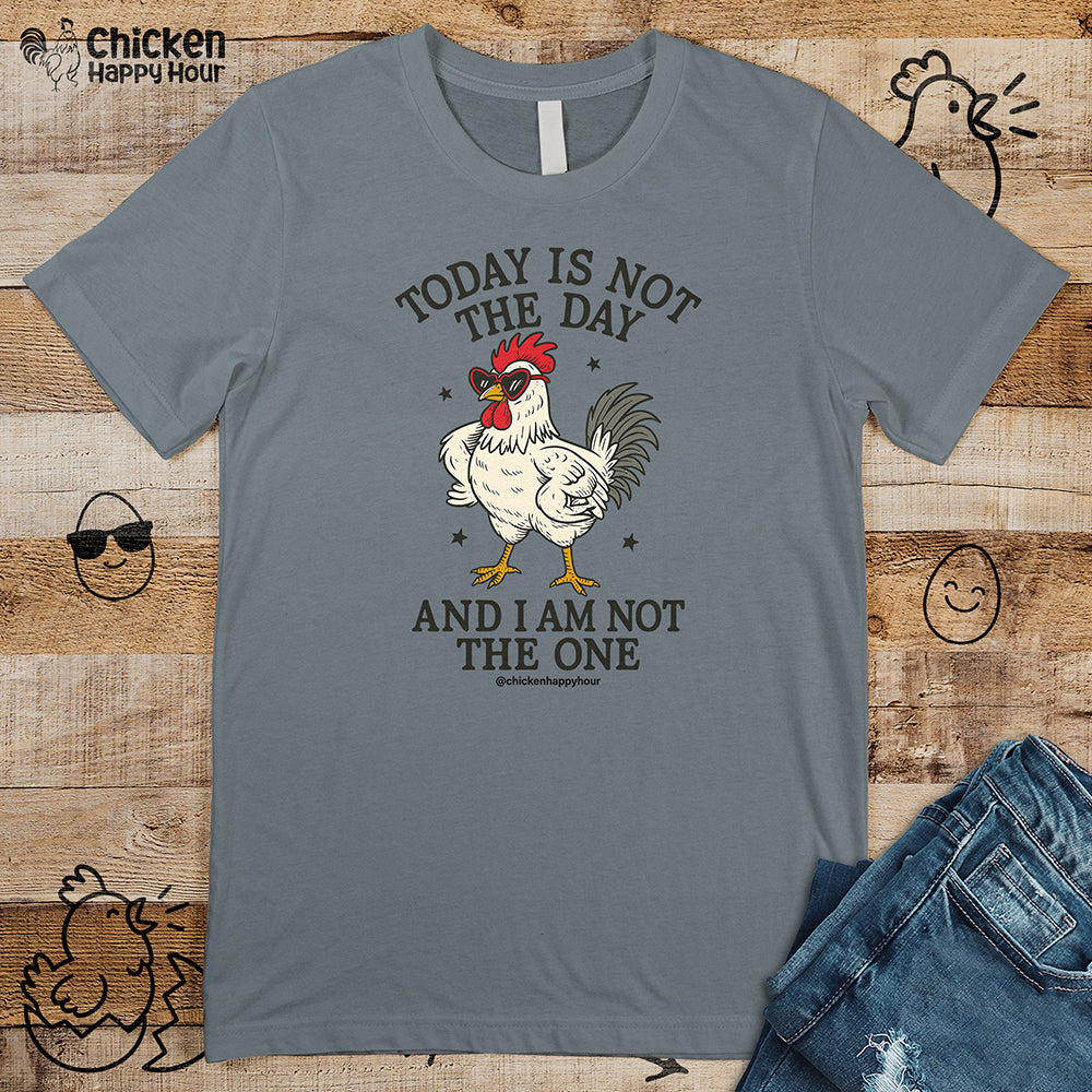 Today Is Not the Day Unisex Tee