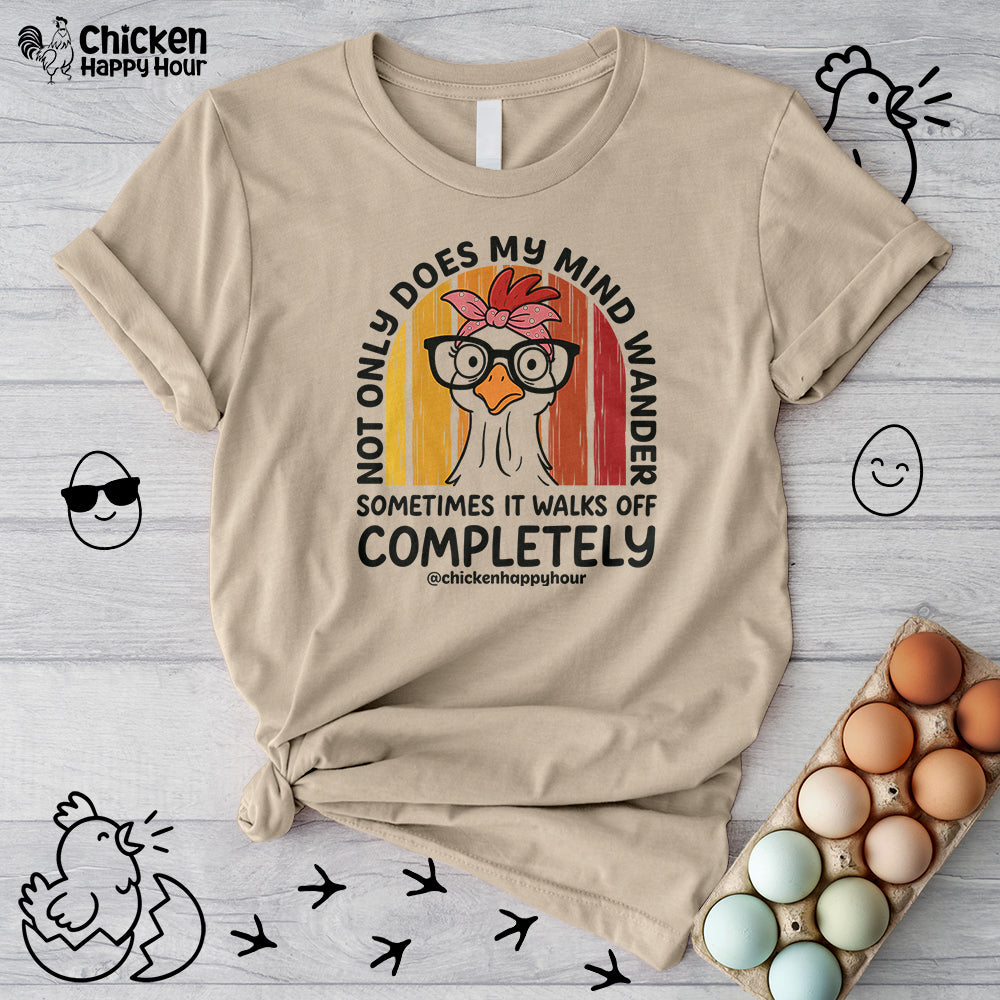 Not Only Does My Mind Unisex Tee