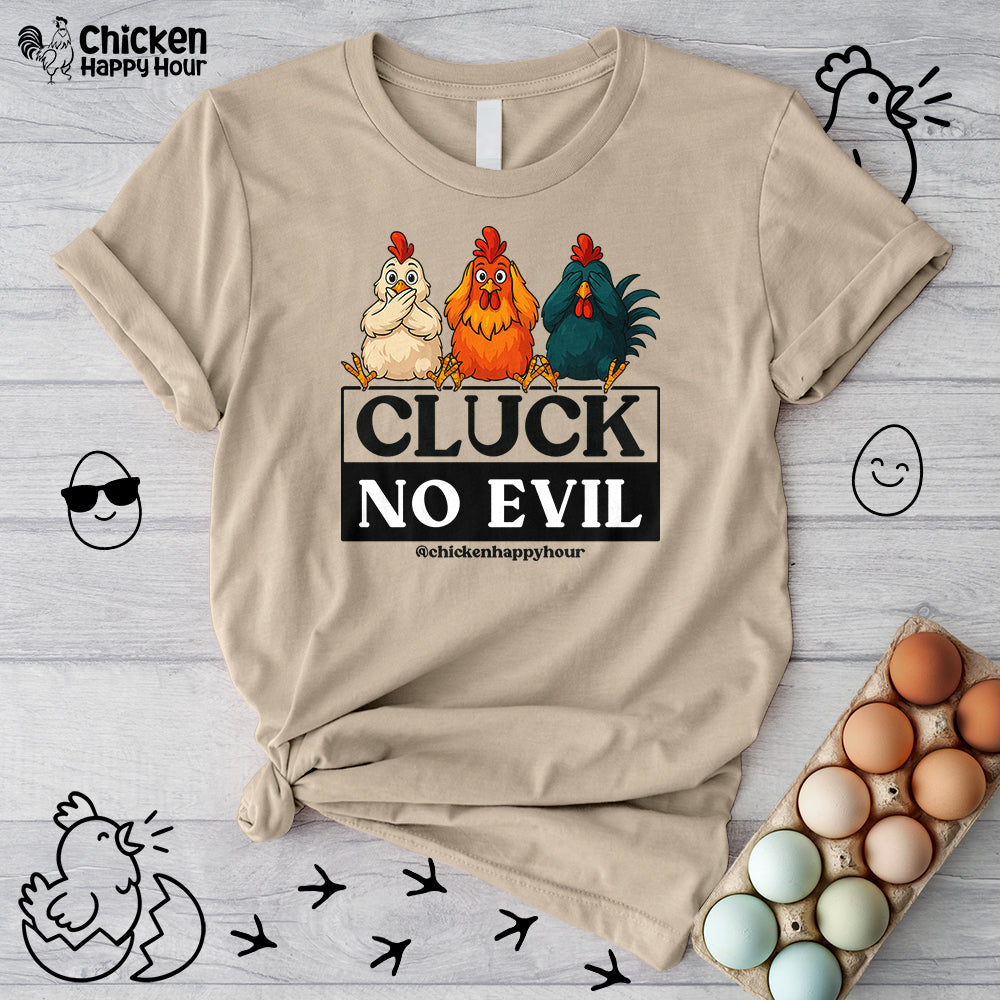 Cluck, No Evil Unisex Tee