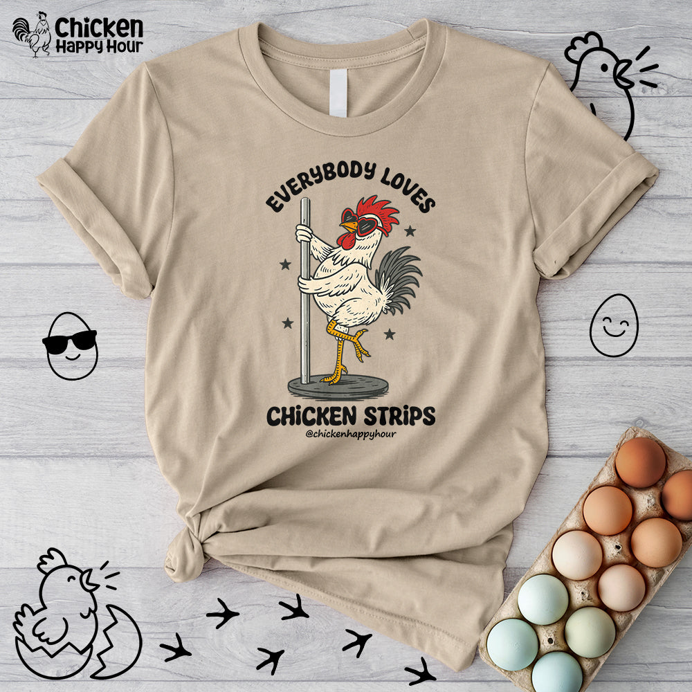 Everybody Loves Chicken Strips Unisex Tee
