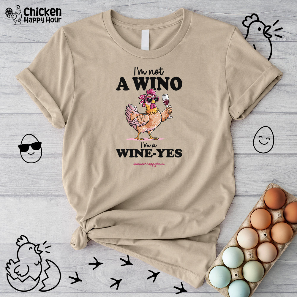 I'm Not a Wino Unisex Tee
